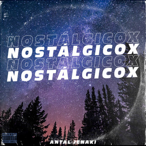 Nostálgicox (Explicit)