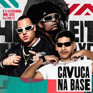 Cavuca Na Base (Explicit)