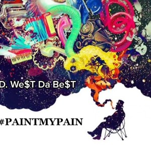 Paint My Pain (Explicit)