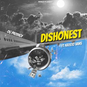 Dishonest (feat. Kri$to Vans) [Explicit]