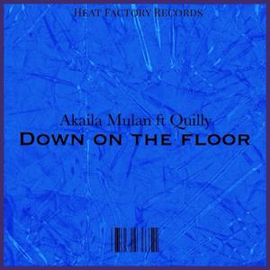 Down on the floor (feat. Quilly) [Explicit]