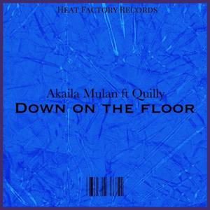 Down on the floor (feat. Quilly) (Explicit)