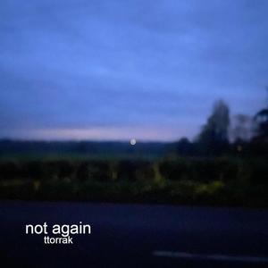 not again (Explicit)