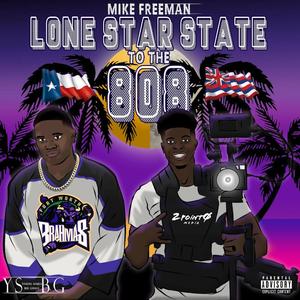 Lone Star State to the 808 (Explicit)