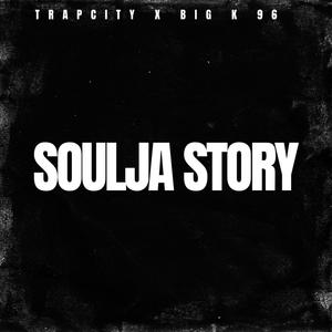 Soulja Story (Explicit)