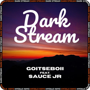 Dark Stream