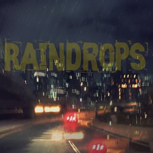 Raindrops 雨滴 (Prod. Homage)