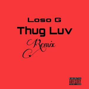 Thug Luv (Explicit)