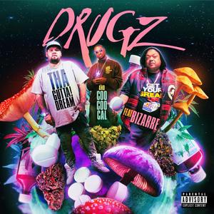 Drugz(feat. Coo Coo Cal & Bizarre) (Explicit)