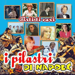 I pilastri di Napoli (Explicit)