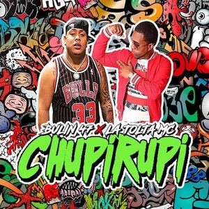 Chupirupi (Explicit)