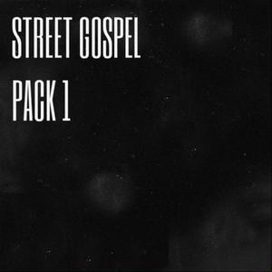 Street Gospel Pack 1