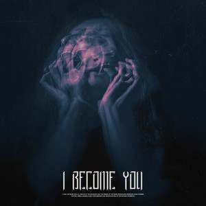 I Become You