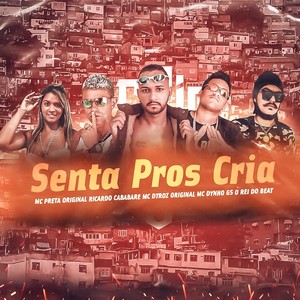 Senta Pros Cria (Bregafunk|Explicit)