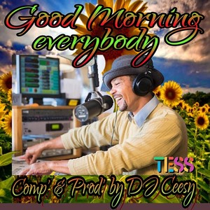 Good Morning Everybody