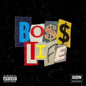 Boss Life (feat. Shayne Tone) [Explicit]