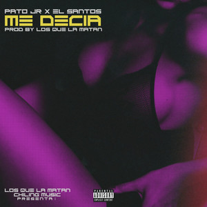 Me Decía (Explicit)