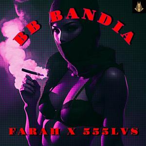 BB BANDIA (feat. 555LVS & Bonva) (Explicit)