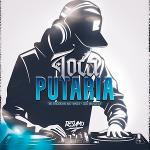 Toca Putaria (Explicit)