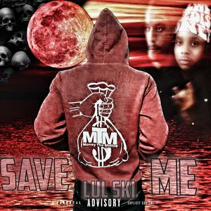 Save Me (#LongLiveVon|Explicit)