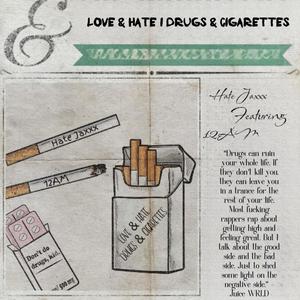 Love & Hate, ***** & Cigarettes (feat. 12AM) (Explicit)