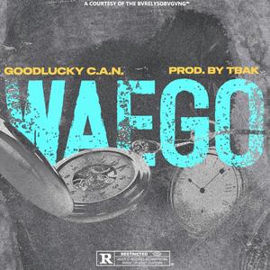 WAEGO (feat. GoodluckyCAN)