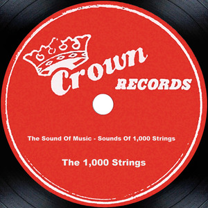 The Sound Of Music - Sounds Of 1,000 Strings