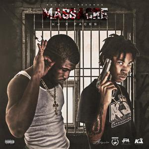 Massacre (feat. Faces x Kj) (Explicit)
