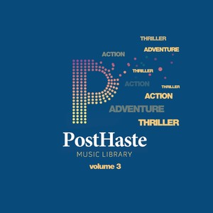 PostHaste Music Library Vol. 3 - Action, Adventure, Thriller