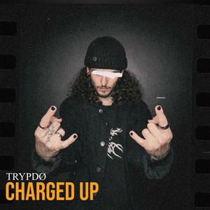 CHARGED UP