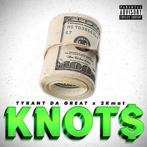 Knots (feat. 2Kmat) (Explicit)