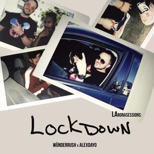 Lockdown (Freestyle) (feat. ALEXDAYO 道) [Explicit]