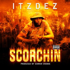 Scorchin (Explicit)