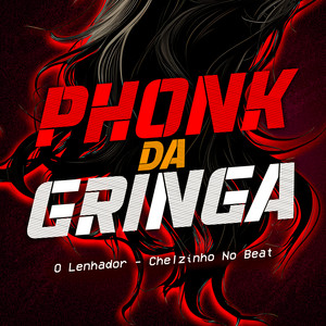 Phonk da Gringa (Explicit)