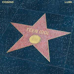 TEEN IDOL (feat. lubi) (Explicit)