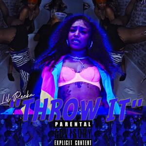 Throw It (feat. Cway Beatz) (Explicit)