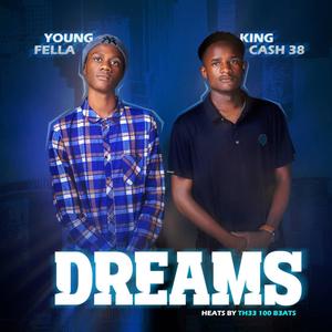 Dreams (feat. Yung fella)