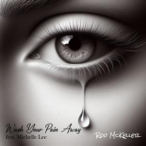 Wash Your Pain Away (feat. Michelle Lee)