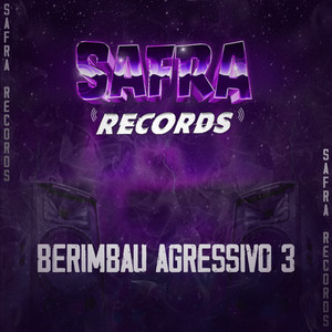 Berimbau Agressivo 3 (Explicit)