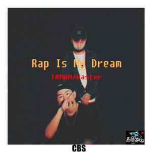 Rap is my dream