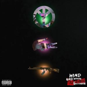 WIND UND WETTER (feat. LA The Great & Spoonytino) (Explicit)