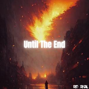 Until The End (Short Version)