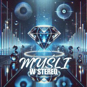 Myśli w Stereo (Explicit)
