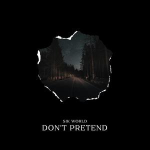 Don't Pretend (Explicit)