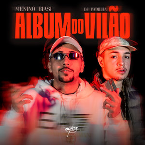 MeninoBiasi - Album Do Vilão (Explicit)