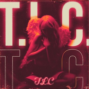 T.L.C (Explicit)