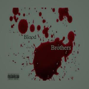 Blood Brothers (Explicit)