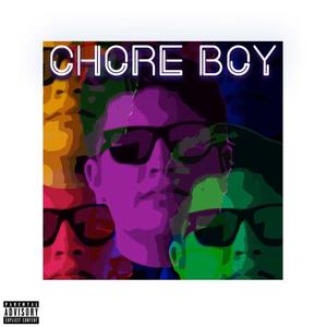 CHORE BOY (Explicit)