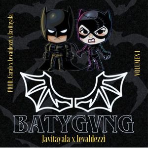 BATYGVNG VOL 1 (Explicit)