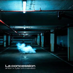 LA CONCESSION (Explicit)